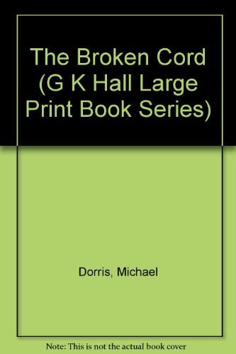 Beispielbild fr The Broken Cord (G K Hall Large Print Book Series) zum Verkauf von Hawking Books