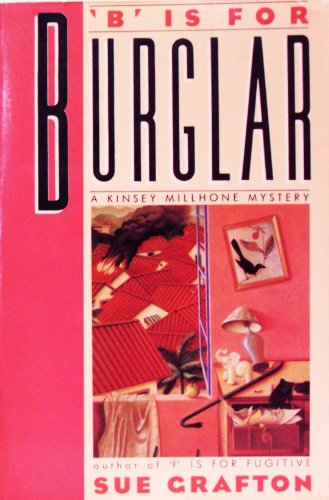 B Is for Burglar: A Kinsey Millhone Mystery (9780816151455) by Grafton, Sue