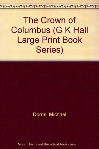 Beispielbild fr The Crown of Columbus (G K Hall Large Print Book Series) zum Verkauf von R Bookmark