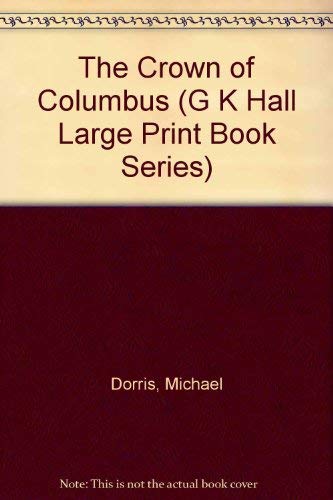 Imagen de archivo de The Crown of Columbus (G K Hall Large Print Book Series) a la venta por R Bookmark