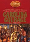 Imagen de archivo de Carolina Courage (The Holts, an American Dynasty) a la venta por Jenson Books Inc