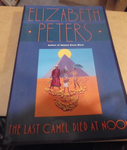 Beispielbild fr The Last Camel Died at Noon zum Verkauf von Better World Books