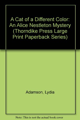 

A Cat of a Different Color: An Alice Nestleton Mystery (Thorndike Press Large Print Paperback Series)