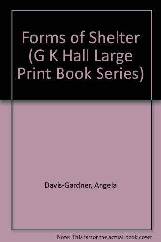 9780816154234: Forms of Shelter (G K Hall Large Print Book Series)