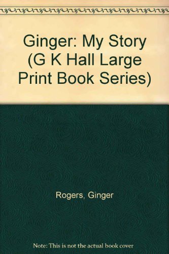 9780816154364: Ginger: My Story (G K Hall Large Print Book Series)