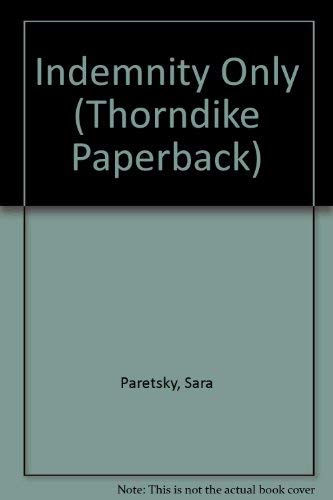 9780816154562: Indemnity Only (Thorndike Press Large Print Paperback Series)