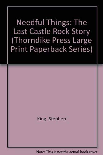 9780816154777: Needful Things: The Last Castle Rock Story (Thorndike Press Large Print Paperback Series)