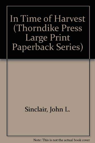 9780816154852: In Time of Harvest (Thorndike Press Large Print Paperback Series)
