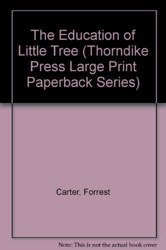 9780816154975: The Education of Little Tree (Thorndike Press Large Print Paperback Series)