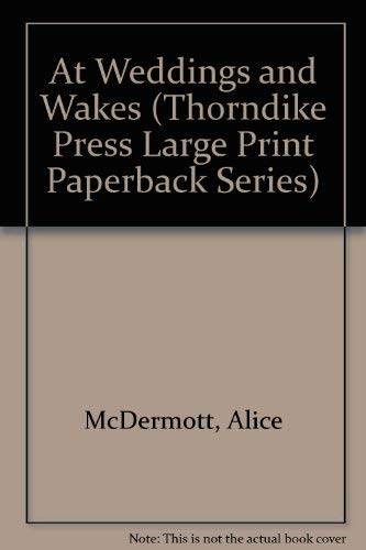 9780816155712: At Weddings and Wakes (Thorndike Press Large Print Paperback Series)