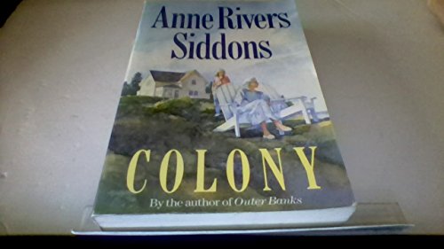Colony (G. K. Hall (Large Print)) (9780816156160) by Siddons, Anne Rivers