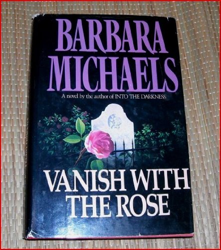 Vanish With the Rose (9780816156603) by Michaels, Barbara