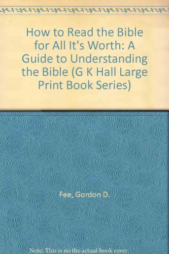Beispielbild fr How to Read the Bible for All Its Worth: A Guide to Understanding the Bible zum Verkauf von Wizard Books