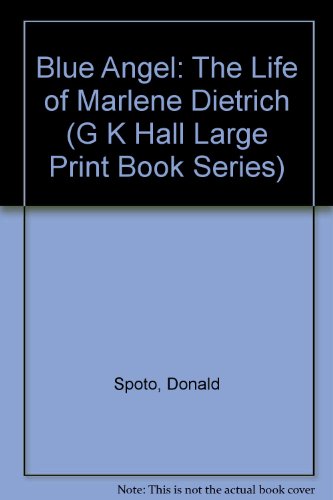 Stock image for Blue Angel: The Life of Marlene Dietrich (G K Hall Large Print Book Series) for sale by The Book Garden