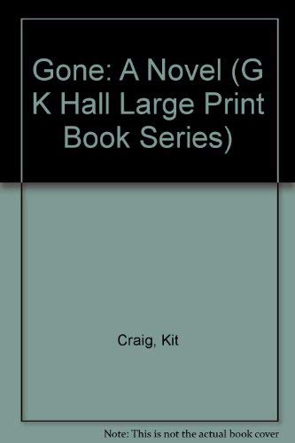 9780816157082: Gone: A Novel (G K Hall Large Print Book Series)