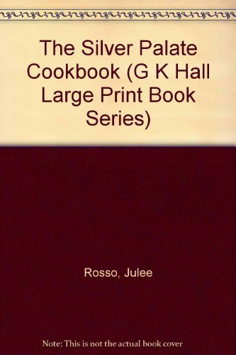 9780816157648: The Silver Palate Cookbook (G.K. Hall Large Print Book Series)