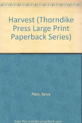 Harvest (Thorndike Press Large Print Paperback Series) (9780816158027) by Plain, Belva