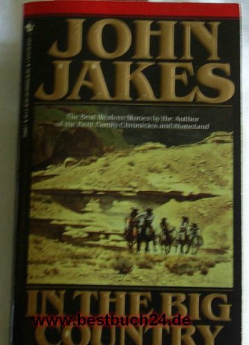 Imagen de archivo de In the Big Country: The Best Western Stories of John Jakes (G K Hall Large Print Book Series) a la venta por Basement Seller 101