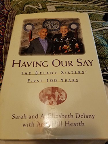 Beispielbild fr Having Our Say: The Delany Sisters' First 100 Years (G K Hall Large Print Book Series) zum Verkauf von Half Price Books Inc.
