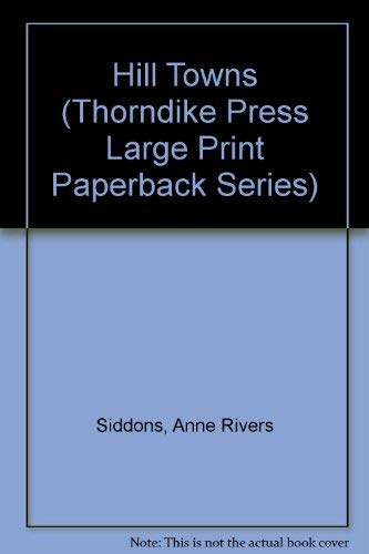Stock image for Hill Towns (Thorndike Press Large Print Paperback Series) for sale by Mr. Bookman