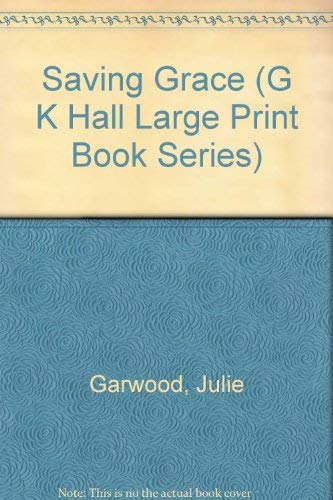 Beispielbild fr Saving Grace (G K Hall Large Print Book Series) zum Verkauf von Ergodebooks