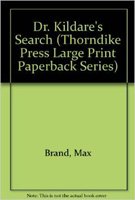 Dr. Kildare's Search (9780816158966) by Brand, Max