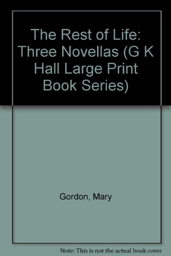 Beispielbild fr The Rest of Life: Three Novellas (G K Hall Large Print Book Series) zum Verkauf von medimops