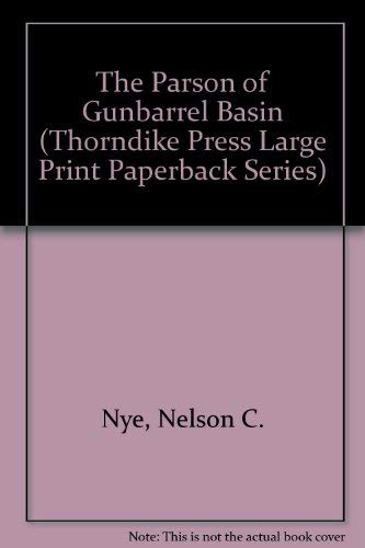 Stock image for The Parson of Gunbarrel Basin / The Burning Sky / The Snake Stomper for sale by The Warm Springs Book Company