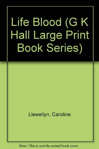 Beispielbild fr Life Blood (G K Hall Large Print Book Series) zum Verkauf von SecondSale