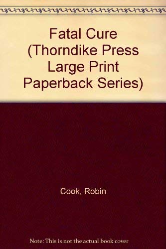 Imagen de archivo de Fatal Cure (Thorndike Press Large Print Paperback Series) a la venta por Hawking Books