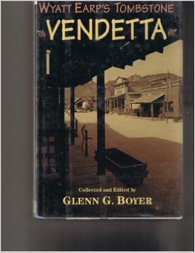 Stock image for Wyatt Earp's Tombstone Vendetta for sale by Better World Books: West