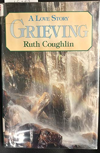 9780816159628: Grieving: A Love Story (G.K. Hall Large Print Inspirational Collection)