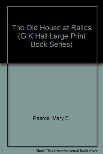 9780816159895: The Old House at Railes (G K Hall Large Print Book Series)