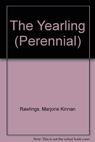 Stock image for The Yearling (Perennial) for sale by Ergodebooks