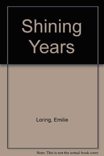 The shining years (9780816160518) by Loring, Emilie (Baker)