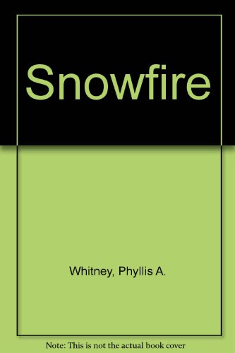 Imagen de archivo de Snowfire a la venta por Better World Books: West