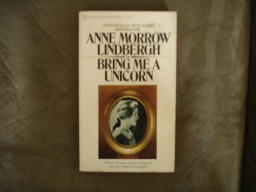 Stock image for Bring me a unicorn;: Diaries and letters of Anne Morrow Lindbergh, 1922-1928 for sale by FOLCHATT