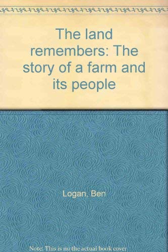 Imagen de archivo de The Land Remembers: The Story of a Farm and Its People a la venta por ThriftBooks-Atlanta