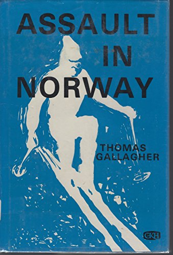 9780816162895: Assault in Norway: Sabotaging the Nazi Nuclear Bomb