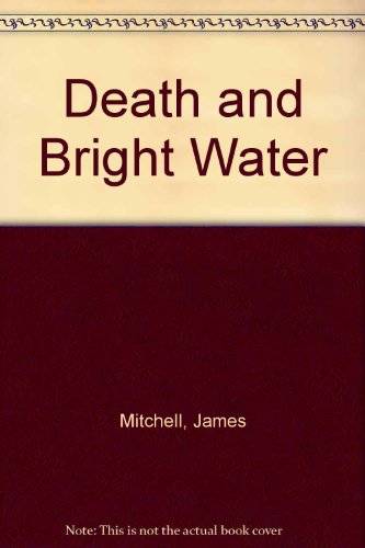 Death and Bright Water (9780816162956) by Mitchell, James