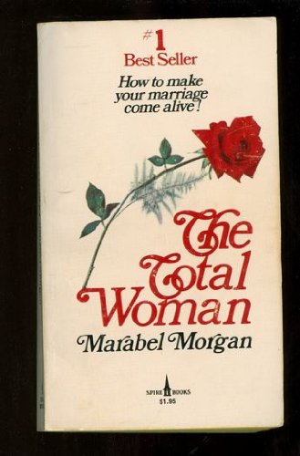9780816163205: The total woman [Mass Market Paperback] by Marabel Morgan