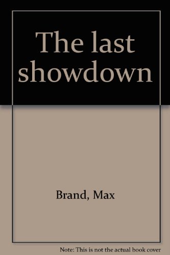 Beispielbild fr The Last Showdown zum Verkauf von Better World Books