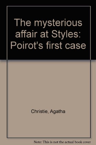 9780816163434: The mysterious affair at Styles: Poirot's first case