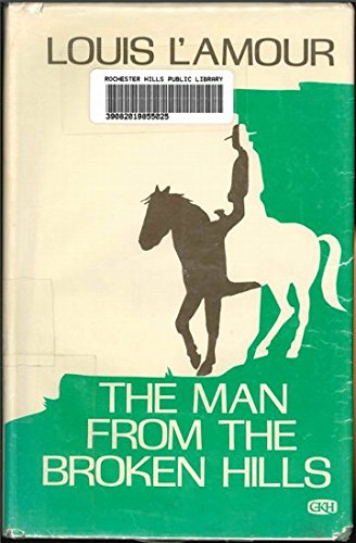 The Man from the Broken Hills (9780816163755) by L'Amour, Louis