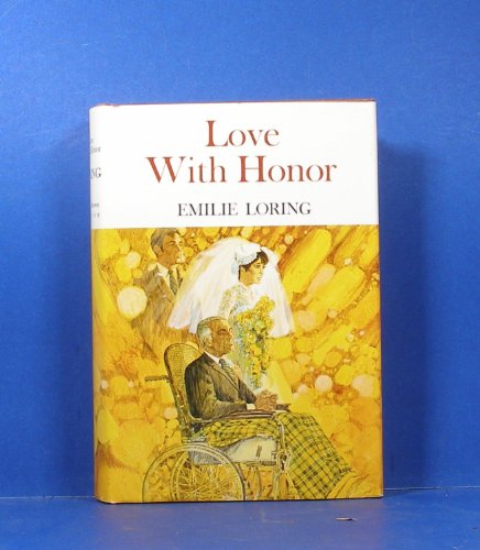 Love with honor (9780816163779) by Loring, Emilie Baker