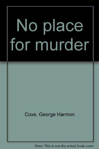 No place for murder (9780816163809) by Coxe, George Harmon