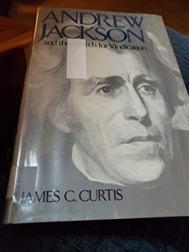 9780816163854: Andrew Jackson and the Search for Vindication
