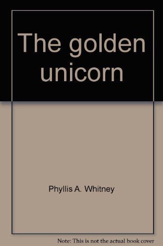 The golden unicorn (9780816164097) by Phyllis A. Whitney