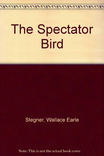 9780816164431: The spectator bird