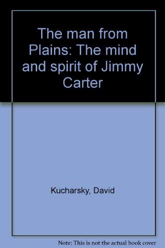 9780816164707: Title: The man from Plains The mind and spirit of Jimmy C